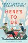Becky Albertalli: Here's to Us, Buch