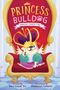„PRINCESS BULLDOG PRINCESS POWER TRIP“. Illustration eines Bulldogs in königlichem Outfit auf einem Thron sitzend.