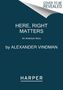 Alexander Vindman: Here, Right Matters, Buch