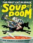 Mac Barnett: The First Cat in Space and the Soup of Doom, Buch