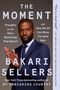 Bakari Sellers: The Moment, Buch