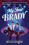Brian D. Kennedy: My Fair Brady, Buch