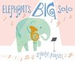 Sarah Kurpiel: Elephant's Big Solo, Buch