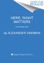 Alexander Vindman: Here, Right Matters, Buch