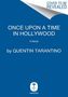 Quentin Tarantino: Once Upon a Time in Hollywood: The Deluxe Hardcover, Buch