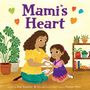 "Mami's Heart". Eine Illustration zeigt eine Frau und ein Kind, die sich anlächeln und ein Herz mit den Händen formen., Buch