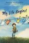 Patricia MacLachlan: My Life Begins!, Buch
