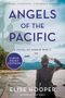Elise Hooper: Angels of the Pacific, Buch
