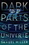 Samuel Miller: Dark Parts of the Universe, Buch