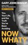Gary John Bishop: Now What?, Buch