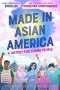 Erika Lee: Made in Asian America: A History for Young People, Buch