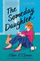 Ellen O'Clover: The Someday Daughter, Buch