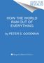 Peter S. Goodman: How the World Ran Out of Everything, Buch