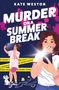 Kate Weston: Murder on a Summer Break, Buch