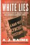 A J Baime: White Lies, Buch