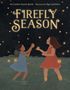 Cynthia Leitich Smith: Firefly Season, Buch