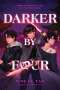 June CL Tan: Darker by Four, Buch
