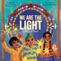 Text: "We Are the Light: A Story of Diwali". Illustration von drei freudigen Kindern mit Wunderkerzen, umgeben von festlichen Mustern.