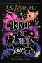 A K Mulford: A River of Golden Bones, Buch