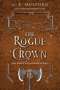 A. K. Mulford: The Rogue Crown, Buch