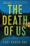 Lori Rader-Day: The Death of Us, Buch