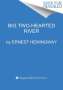 Ernest Hemingway: Big Two-Hearted River, Buch