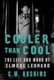 C M Kushins: Cooler Than Cool, Buch