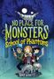 Kory Merritt: No Place for Monsters: School of Phantoms, Buch