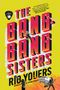 Rio Youers: The Bang-Bang Sisters, Buch