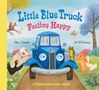 Alice Schertle: Little Blue Truck Feeling Happy: A Touch-And-Feel Book, Buch