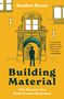 Stephen Bruno: Building Material, Buch