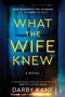 Darby Kane: What the Wife Knew, Buch