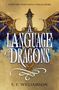 S. F. Williamson: Language of Dragons, A, Buch