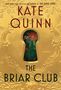 Kate Quinn: The Briar Club, Buch