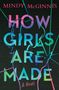 Mindy Mcginnis: How Girls Are Made, Buch