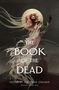 "The Book of the Dead" steht mittig, darunter "Edited by Jonathan Strahan". Eine geisterhafte Figur mit Totenkopf und Blumen.