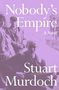 Stuart Murdoch: Nobody's Empire, Buch