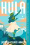 Jasmin Iolani Hakes: Hula, Buch