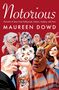 Maureen Dowd: Notorious, Buch