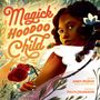 Amber Mcbride: Magick Hoodoo Child, Buch