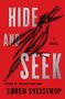 „HIDE AND SEEK“ in großen, silbernen Buchstaben, darunter „A Novel“ und „Søren Sveistrup“. Skizze eines Vogels., Buch