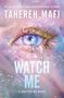 Tahereh Mafi: Watch Me, Buch