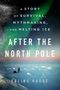 Erling Kagge: After the North Pole, Buch