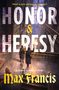 Max Francis: Honor & Heresy, Buch