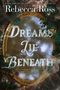 Rebecca Ross: Dreams Lie Beneath, Buch