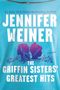 Jennifer Weiner: The Griffin Sisters' Greatest Hits, Buch