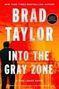 Brad Taylor: Into the Gray Zone, Buch