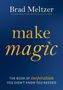 Brad Meltzer: Make Magic, Buch