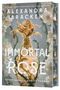 Text: „Alexandra Bracken, Immortal Rose, Every bargain has its thorns.“ 
Ein goldenes Rosenornament umgibt ein leuchtendes Gefäß., Buch