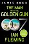 Ian Fleming: The Man with the Golden Gun, Buch, Buch